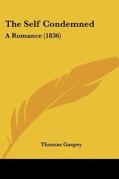 portada the self condemned: a romance (1836) (in English)