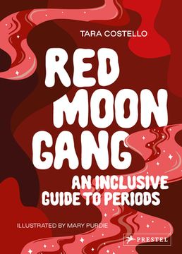 portada Red Moon Gang: An Inclusive Guide to Periods (en Inglés)
