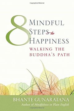 portada Eight Mindful Steps to Happiness: Walking the Buddha's Path (in English)