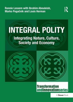 portada Integral Polity: Integrating Nature, Culture, Society and Economy (en Inglés)