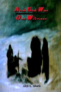 portada and god was our witness (en Inglés)