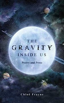 portada The Gravity Inside us: Poetry and Prose (in English)