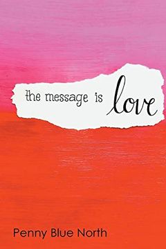 portada The Message is Love (in English)