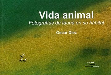 portada Vida animal: Fotografías de fauna en su hábitat