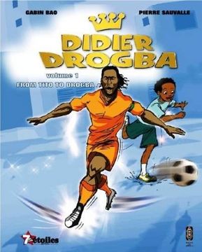 portada Didier Drogba: From Tito to Drogba