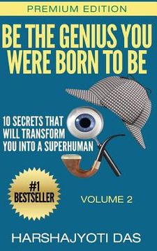 portada Be The Genius You Were Born To Be: 10 Secrets That Will Transform You Into A Superhuman (en Inglés)