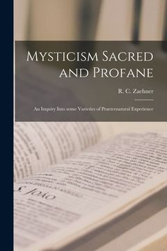 portada Mysticism Sacred and Profane: an Inquiry Into Some Varieties of Praeternatural Experience
