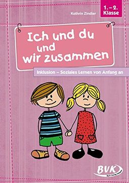 portada Ich und du und wir Zusammen: Inklusion - Soziales Lernen von Anfang an (en Alemán)