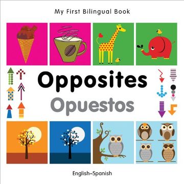 portada My First Bilingual Book - Opposites: English-Spanish