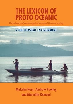 portada The Lexicon of Proto Oceanic: The culture and environment of ancestral Oceanic society: 2 The physical environment (in English)