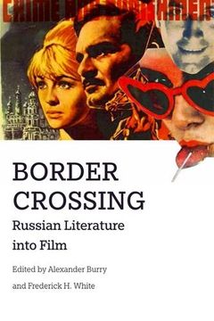 portada Border Crossing: Russian Literature Into Film (en Inglés)