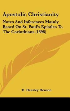 portada apostolic christianity: notes and inferences mainly based on st. paul's epistles to the corinthians (1898) (en Inglés)