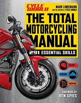 portada Total Motorcycle Manual: 2020 Paperback 291 Skills Beginner Riders Guide Repair Tune Maintain Gear (Survival) (en Inglés)