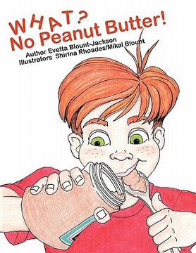portada what? no peanut butter! (en Inglés)