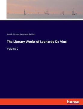 portada The Literary Works of Leonardo Da Vinci: Volume 2 (en Inglés)