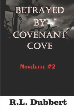 portada Betrayed by Covenant Cove: Novelette #2 Includes two chapter preview at the end! (en Inglés)