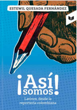 portada ¡ASÍ SOMOS! Latinos, desde la reportería colombiana (in Spanish)