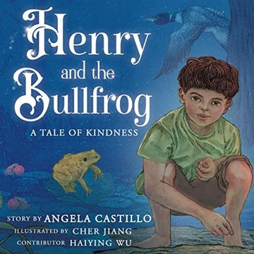 portada Henry and the Bullfrog: A Tale of Kindness (Wildkind) (en Inglés)