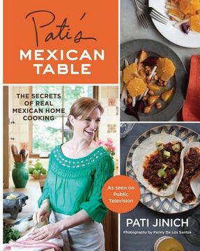 portada pati's mexican table: the secrets of real mexican home cooking (en Inglés)