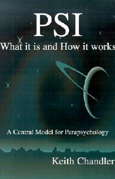 portada psi: what it is and how it works; a central model for parapsychology