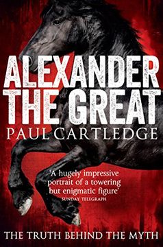 portada Alexander the Great: The Truth Behind the Myth