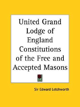portada united grand lodge of england constitutions of the free and accepted masons (en Inglés)