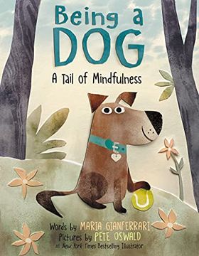 portada Being a Dog: A Tail of Mindfulness (en Inglés)