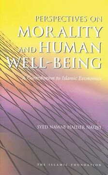 portada Perspectives on Morality and Human Well-Being: A Contribution to Islamic Economics (Islamic Economics s) 