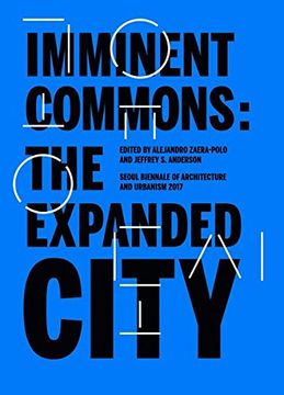 portada Imminent commons: the Expanded City- / Seoul Bienale   " PROFESSOR Syllabus" (Seoul Biennale of Architecture and Urbanism 2017)