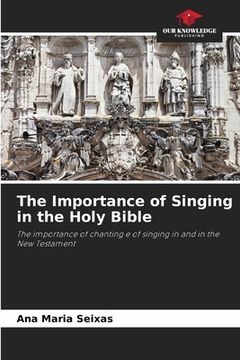 portada The Importance of Singing in the Holy Bible (en Inglés)