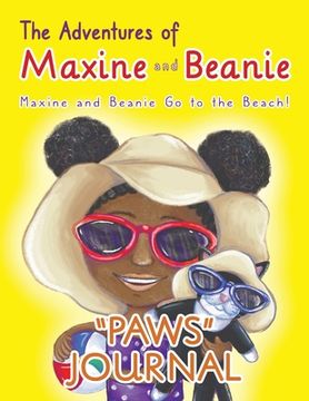 portada The Adventures of Maxine and Beanie: Maxine and Beanie Go to the Beach "PAWS" Journal (in English)