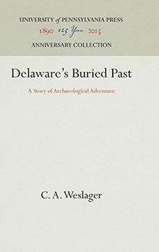 portada Delaware's Buried Past: A Story of Archaeological Adventure (in English)