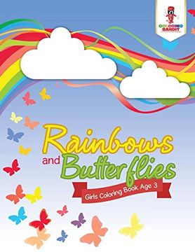 portada Rainbows and Butterflies: Girls Coloring Book age 3 (en Inglés)