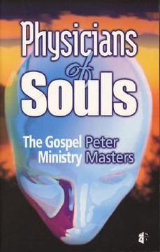 portada physicians of souls: the gospel ministry (en Inglés)