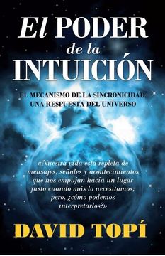 portada El Poder de la Intuición: El Mecanismo de la Sincronicidad, una Respuesta del Universo (Enigma (Arcopress)) (in Spanish)