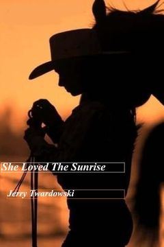 portada She Loved the Sunrise (in English)