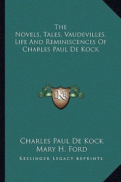 portada the novels, tales, vaudevilles, life and reminiscences of charles paul de kock