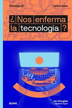 portada Lagranidea. Nos Enferma la Tecnología? (in Spanish)
