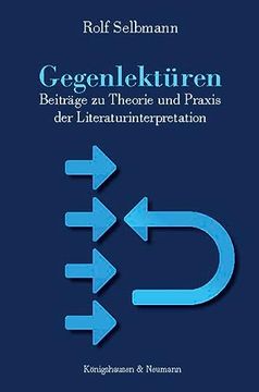 portada Gegenlektüren Beiträge zu Theorie und Praxis der Literaturinterpretation (en Alemán)