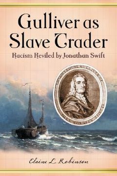 portada gulliver as slave trader: racism reviled by jonathan swift (en Inglés)