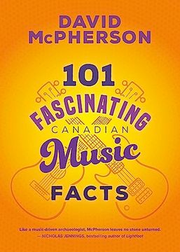 portada 101 Fascinating Canadian Music Facts (en Inglés)