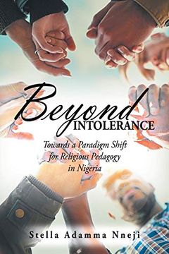 portada Beyond Intolerance: Towards a Paradigm Shift for Religious Pedagogy in Nigeria (en Inglés)