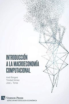 portada Introducción a la Macroeconomía Computacional (Serie en Metodología Económica)