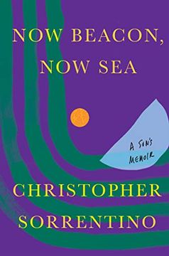 portada Now Beacon, now Sea: A Son'S Memoir 