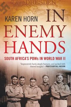 portada In Enemy Hands (South Africa's POWs in World War II) (in English)