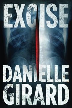 Excise (Dr. Schwartzman Series)