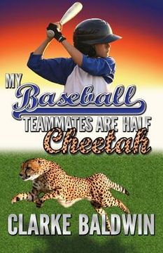 portada My Baseball Teammates Are Half Cheetah