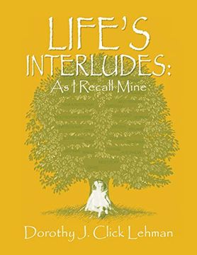 portada Life's Interludes: As i Recall Mine (en Inglés)