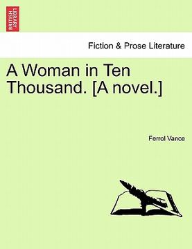 portada a woman in ten thousand. [a novel.] (en Inglés)