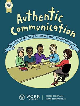 portada Authentic Communication: 20 Concrete Practices to Enhance Your Communication and joy (en Inglés)
